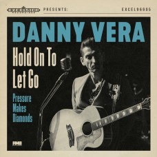 DANNY VERA-HOLD ON TO LET GO /.. (7")