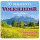 V/A-30 BEKANNTE VOLKSLIEDER (2CD)
