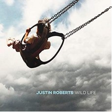 JUSTIN ROBERTS-WILD LIFE (LP)