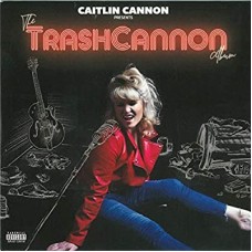 CAITLIN CANNON-TRASHCANNON ALBUM (CD)