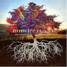 ROBERT PLANT-DIGGING DEEP: SUBTERRANEA (2CD)