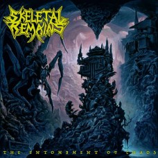 SKELETAL REMAINS-ENTOMBMENT OF CHAOS (CD)