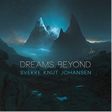 SVERRE KNUT JOHANSEN-DREAMS BEYOND (CD)