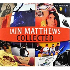 IAIN MATTHEWS-COLLECTED (3CD)