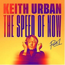 KEITH URBAN-SPEED OF NOW PT.1 (CD)