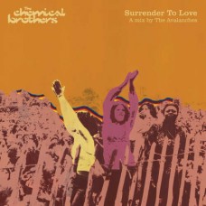 CHEMICAL BROTHERS-SURRENDER TO LOVE -RSD- (12")