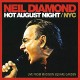 NEIL DIAMOND-HOT AUGUST NIGHT/NYC -HQ- (2LP)