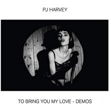 P.J. HARVEY-TO BRING YOU MY LOVE-DEMOS -HQ- (LP)