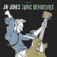 JW-JONES-SONIC DEPARTURES (CD)