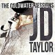 J.D. TAYLOR-COLDWATER SESSIONS (CD)