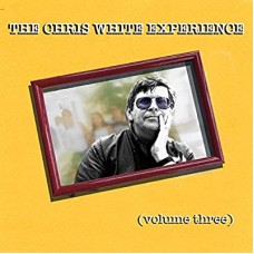 CHRIS WHITE EXPERIENCE-VOLUME THREE (CD)