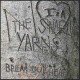 SNARLIN' YARNS-BREAK YOUR HEART (CD)