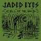 JADED EYES-CALL OF THE VOID (LP+CD)