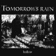 TOMORROW'S RAIN-HOLLOW -DIGI- (CD)