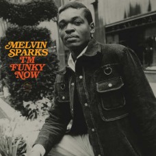 MELVIN SPARKS-I'M FUNKY NOW (LP)