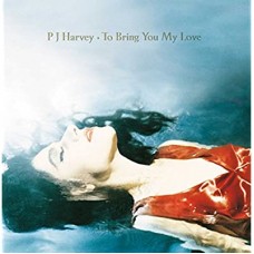 P.J. HARVEY-TO BRING YOU MY LOVE -REISSUE/HQ- (LP)