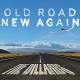 DILLARDS-OLD ROAD NEW AGAIN (CD)