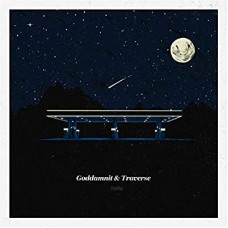 GODDAMNIT & TRAVERSE-GODDAMNIT & TRAVERSE (LP)