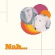 NAH...-NAH... -COLOURED- (LP)