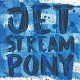 JETSTREAM PONY-JETSTREAM PONY (CD)