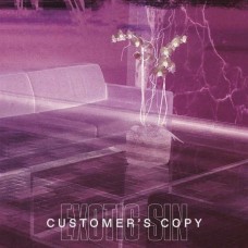 EXOTIC SIN-CUSTOMER'S COPY (LP)