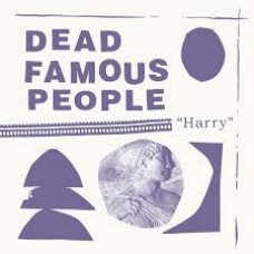 DEAD FAMOUS PEOPLE-HARRY (CD)