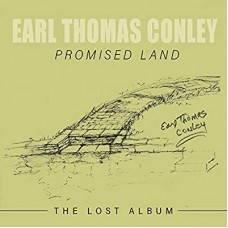 EARL THOMAS CONLEY-PROMISED LAND: THE LOST.. (CD)