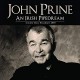 JOHN PRINE-AN IRISH PIPEDREAM (CD)