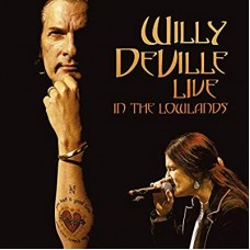 WILLY DEVILLE-LIVE IN THE LOWLANDS (3LP)