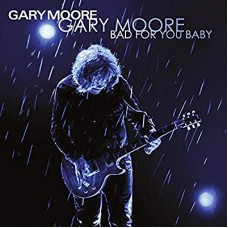 GARY MOORE-BAD FOR YOU BABY (2LP)