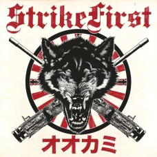 STRIKE FIRST-WOLVES (LP)
