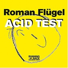 ROMAN FLUGEL-ACID TEST -COLOURED- (12")