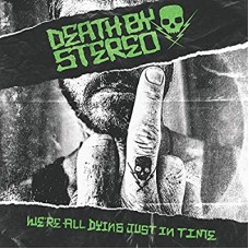 DEATH BY STEREO-WE'RE ALL DYING JUST IN.. (CD)