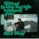 OTIS CLAY-TRYING TO LIVE MY.. -LTD- (CD)