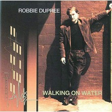 ROBBIE DUPREE-WALKING ON WATER -LTD- (CD)