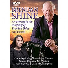 BRENDAN SHINE-AN EVENING IN THE.. (DVD)