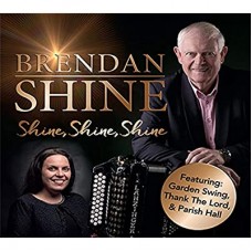 BRENDAN SHINE-SHINE SHINE SHINE (CD)