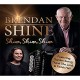 BRENDAN SHINE-SHINE SHINE SHINE (CD)