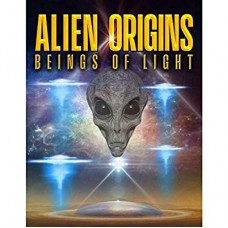 ALIEN ORIGINS-BEINGS OF LIGHT (DVD)