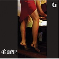 V/A-CAFE CANTANTE -10PM (CD)