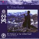 K'JARKAS-EL AMOR Y LA LIBERTAD (CD)