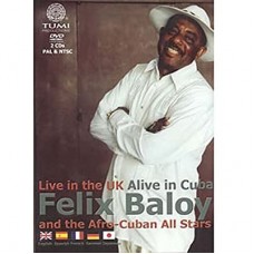 FELIX BALOY-LIVE IN THE UK/ALIVE IN C (DVD)