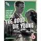 FILME-GOOD DIE YOUNG (BLU-RAY+DVD)