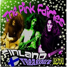 PINK FAIRIES-FINLAND FREAKOUT 1971 -DIGI- (CD)