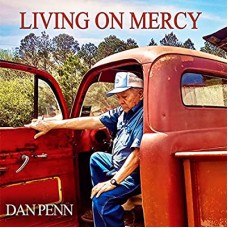 DAN PENN-LIVING ON MERCY (CD)