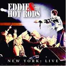 EDDIE & THE HOT RODS-NEW YORK: LIVE (CD)