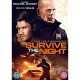 FILME-SURVIVE THE NIGHT (DVD)