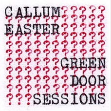 CALLUM EASTER-GREEN DOOR.. -COLOURED- (CD)
