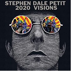 STEPHEN DALE PETIT-2020 VISIONS (CD)