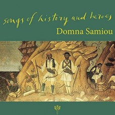 DOMNA SAMIOU-SONGS OF HISTORY AND.. (CD)